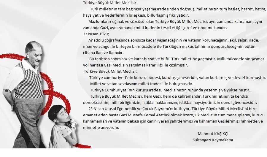 SAYIN KAYMAKAMIMIZIN 23 NİSAN ULUSAL EGEMENLİK VE ÇOCUK BAYRAMI MESAJI
